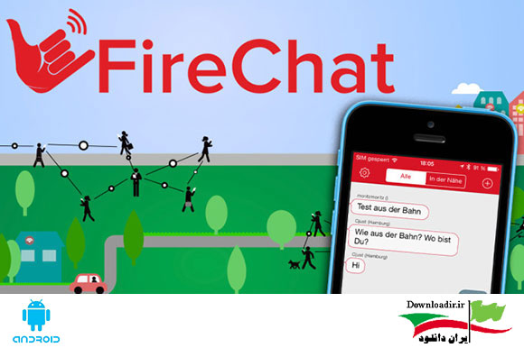 دانلود فایرچت FireChat 6.0.3 نرم افزار فایر چت بدون نیاز به اینترنت اندروید