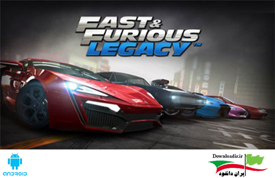 دانلود بازی ماشین سریع و آتشین اندروید - Fast & Furious Legacy
