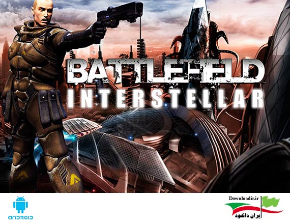 دانلود بازی میدان جنگ Battlefield Interstellar v1.0.5 اندروید