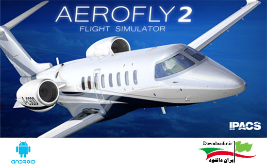دانلود بازی شبیه ساز پرواز واقعی Aerofly 2 Flight Simulator اندروید