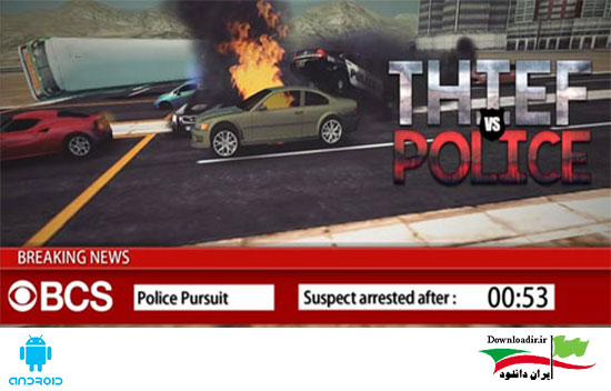 بازی ماشین سواری دزد و پلیس اندروید - THIEF VS POLICE